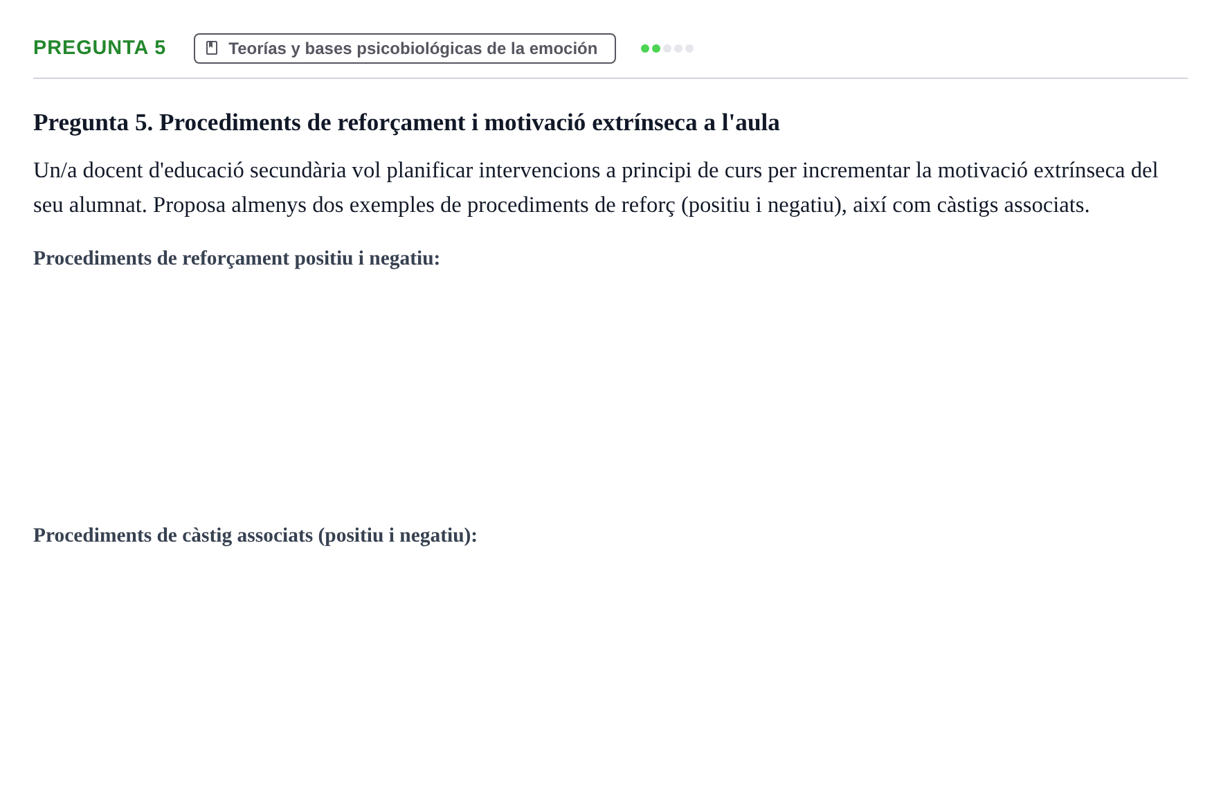 Enunciado: Pregunta 5 · Psicología de la Percepción y la Emoción UOC Prova de Síntesi i Examen - Torn 2