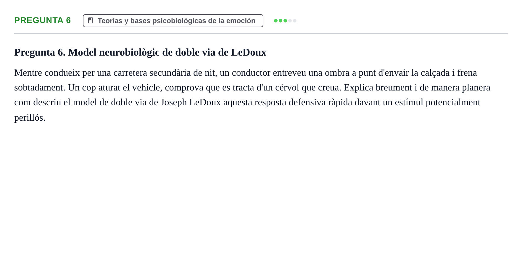 Enunciado: Pregunta 6 · Psicología de la Percepción y la Emoción UOC Prova de Síntesi i Examen - Torn 2