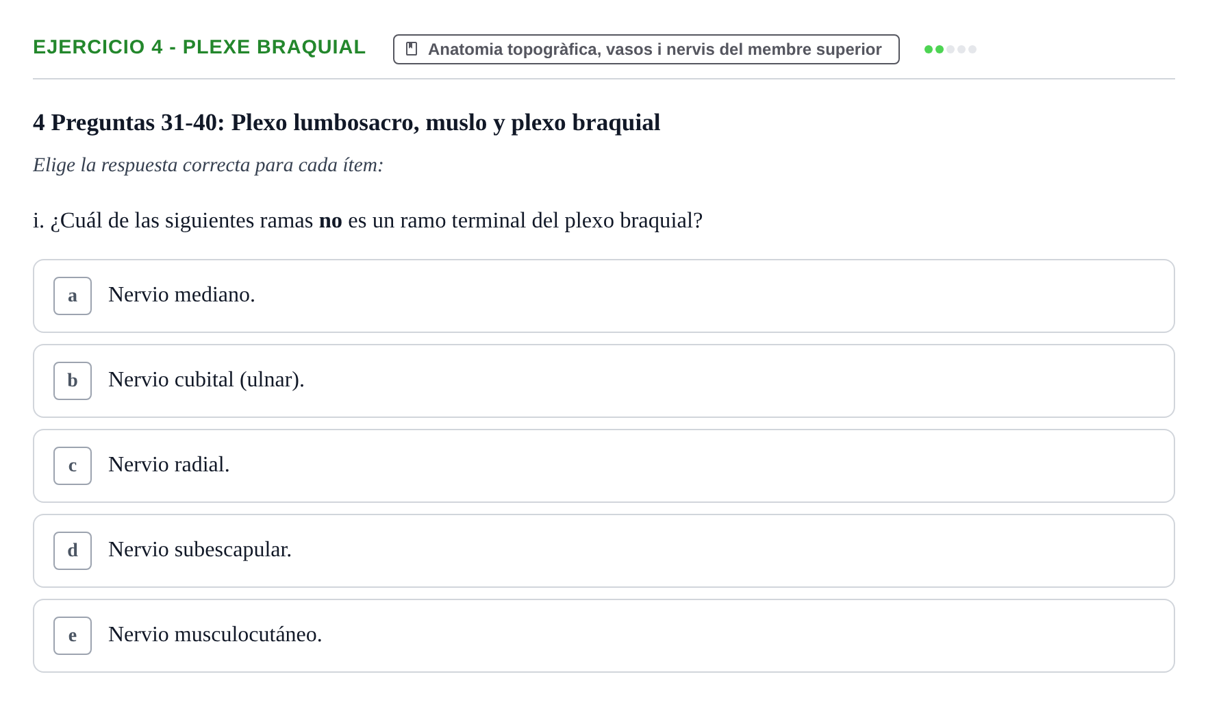 Enunciado: 4 - Plexe braquial