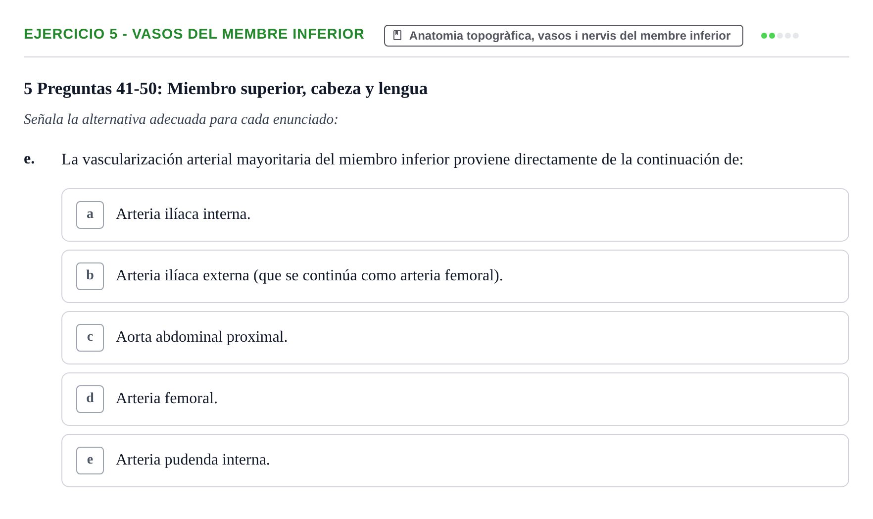 Enunciado: 5 - Vasos del membre inferior