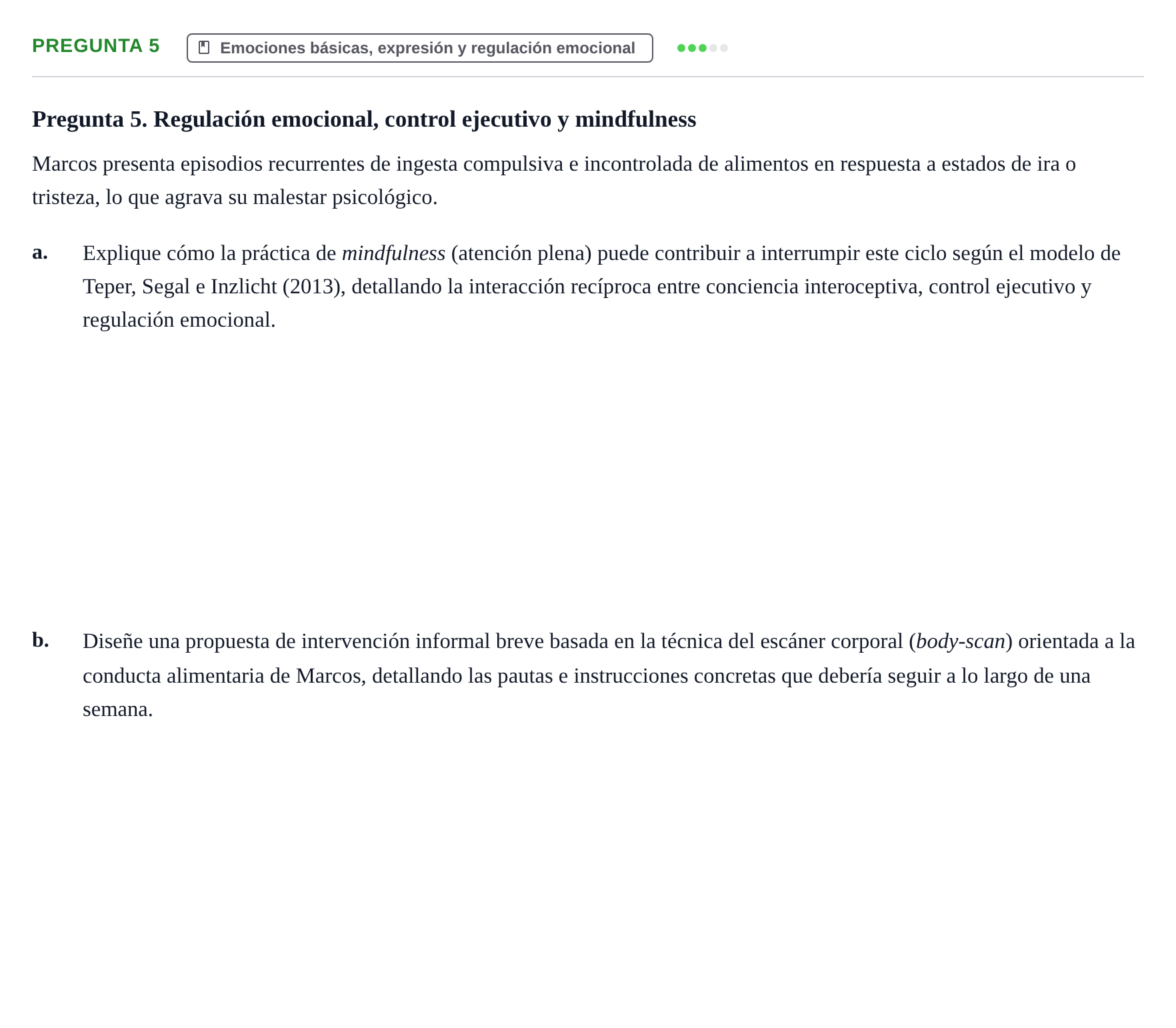 Enunciado: Pregunta 5 · Psicología de la Percepción y la Emoción UOC Setembre Serie 1 2021