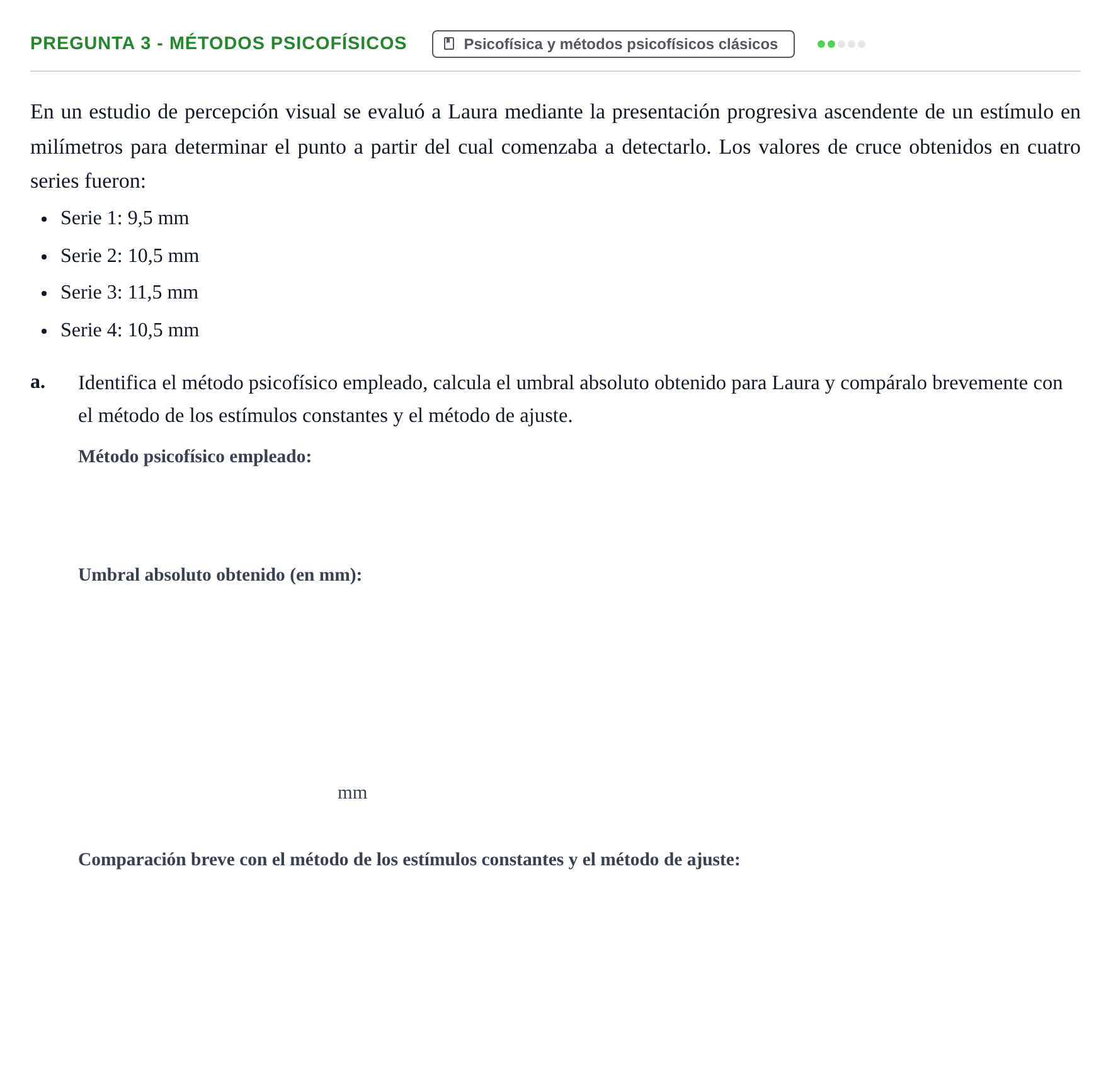 Enunciado: Pregunta 3 - Métodos psicofísicos · Psicología de la Percepción y la Emoción UOC Examen final. Psicología de la Percepción y la Emoción