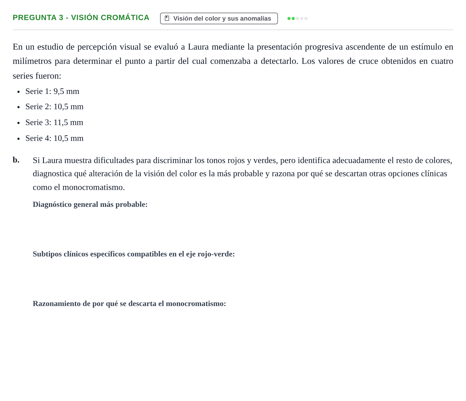 Enunciado: Pregunta 3 - Visión cromática · Psicología de la Percepción y la Emoción UOC Examen final. Psicología de la Percepción y la Emoción
