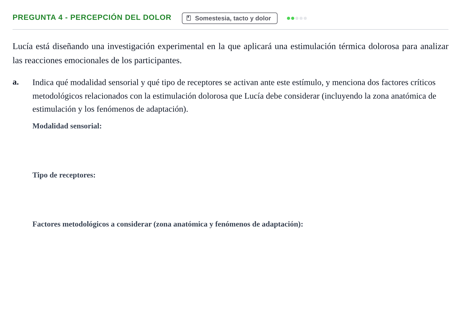 Enunciado: Pregunta 4 - Percepción del dolor · Psicología de la Percepción y la Emoción UOC Examen final. Psicología de la Percepción y la Emoción