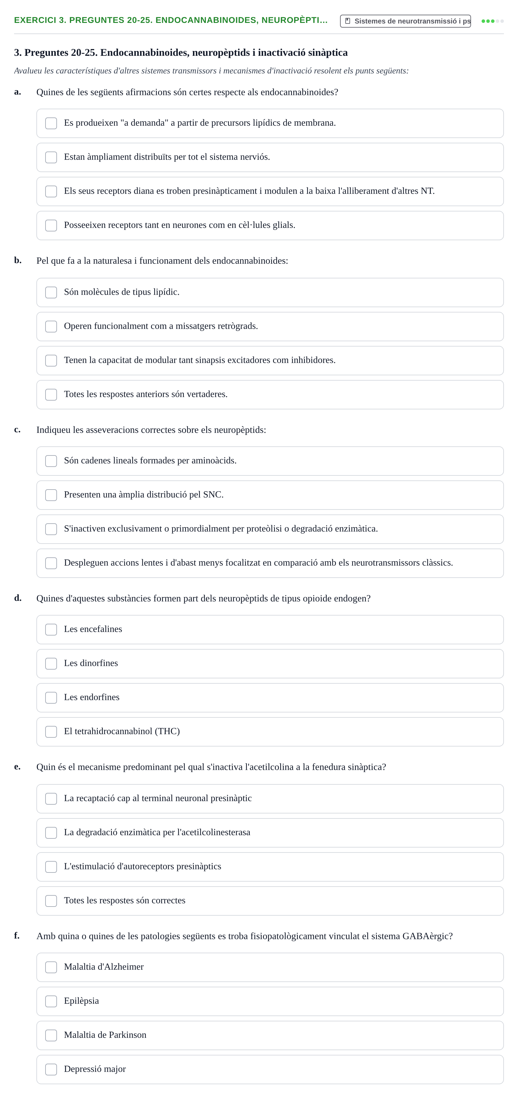 Enunciado: 3. Preguntes 20-25. Endocannabinoides, neuropèpti…