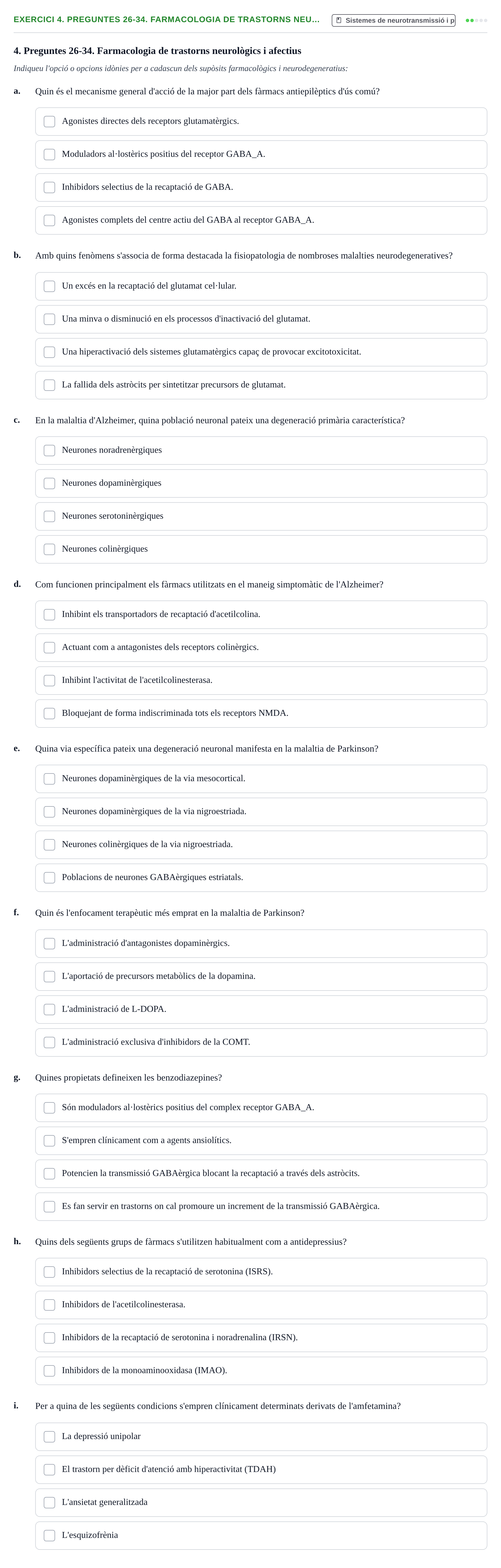 Enunciado: 4. Preguntes 26-34. Farmacologia de trastorns neu…
