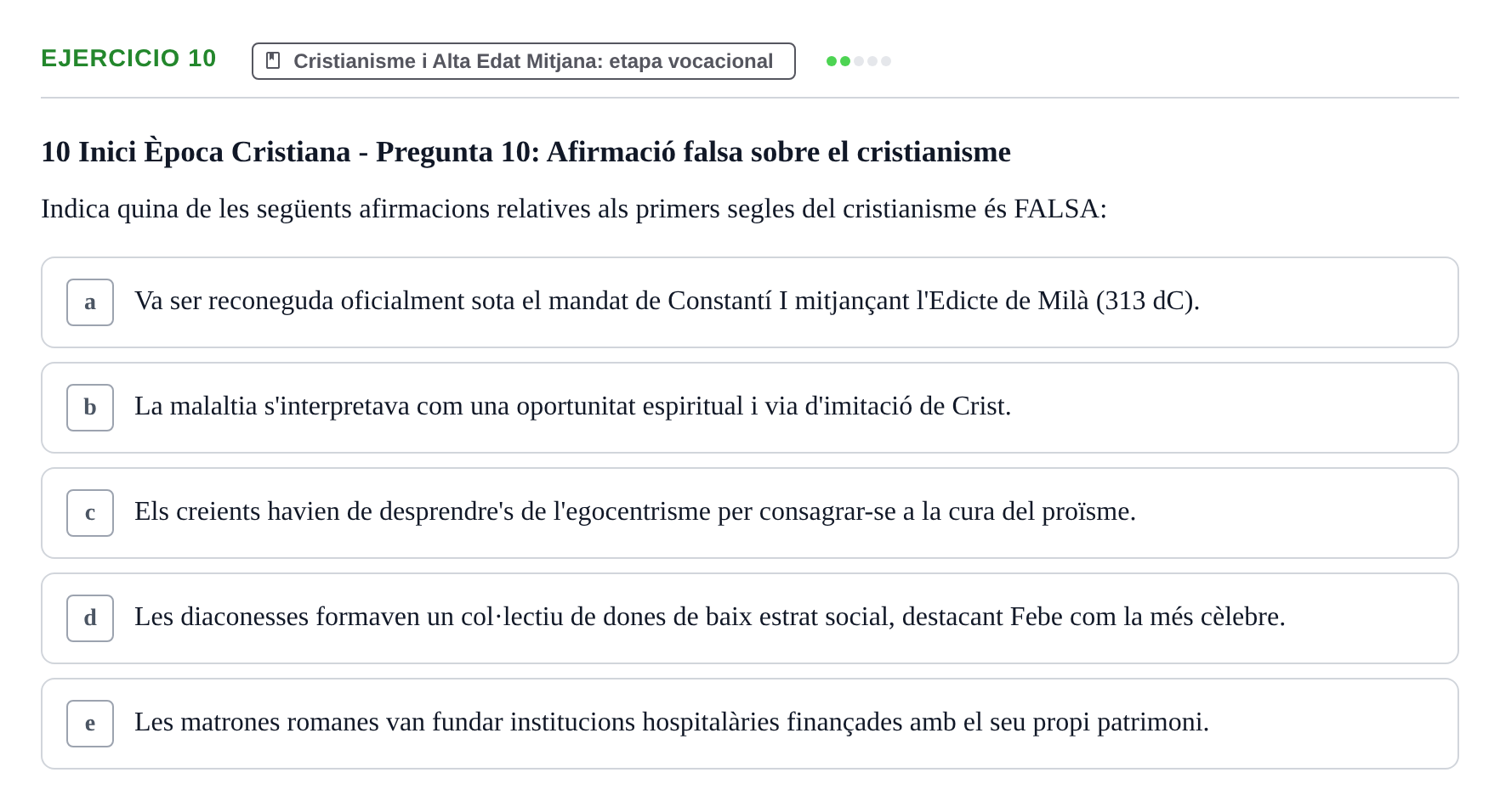 Enunciado: Problema 10 · Evolució Històrica i Filosòfica de la Cura UPF Examen tipo test: Evolución Histórica y Filosófica del Cuidado (Modelo 2)
