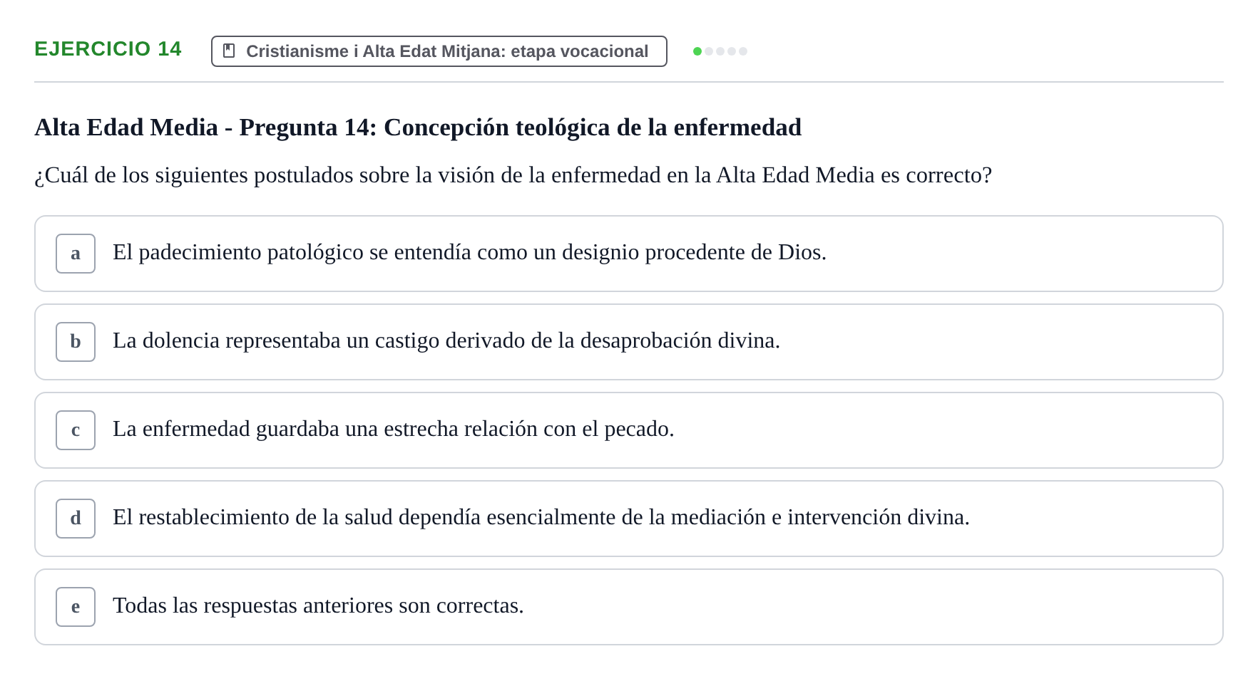Enunciado: Problema 14 · Evolució Històrica i Filosòfica de la Cura UPF Examen tipo test: Evolución Histórica y Filosófica del Cuidado (Modelo 2)
