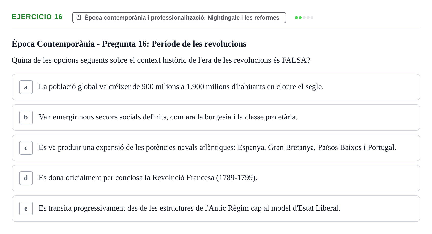 Enunciado: Problema 16 · Evolució Històrica i Filosòfica de la Cura UPF Examen tipo test: Evolución Histórica y Filosófica del Cuidado (Modelo 2)