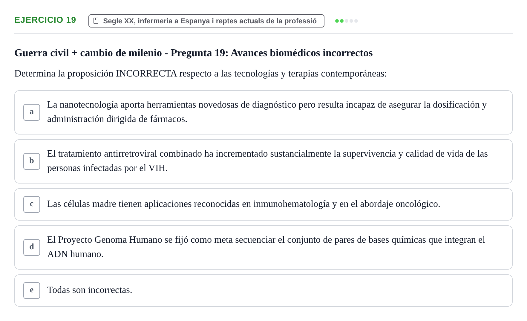 Enunciado: Problema 19 · Evolució Històrica i Filosòfica de la Cura UPF Examen tipo test: Evolución Histórica y Filosófica del Cuidado (Modelo 2)