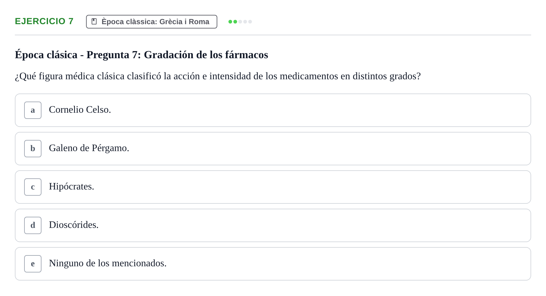 Enunciado: Problema 7 · Evolució Històrica i Filosòfica de la Cura UPF Examen tipo test: Evolución Histórica y Filosófica del Cuidado (Modelo 2)