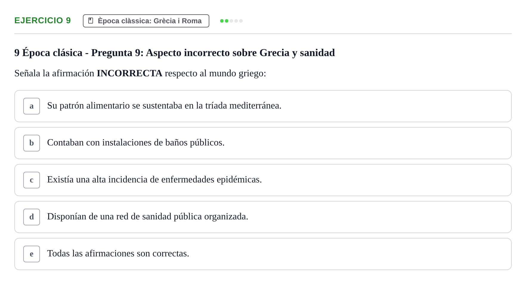 Enunciado: Problema 9 · Evolució Històrica i Filosòfica de la Cura UPF Examen tipo test: Evolución Histórica y Filosófica del Cuidado (Modelo 2)