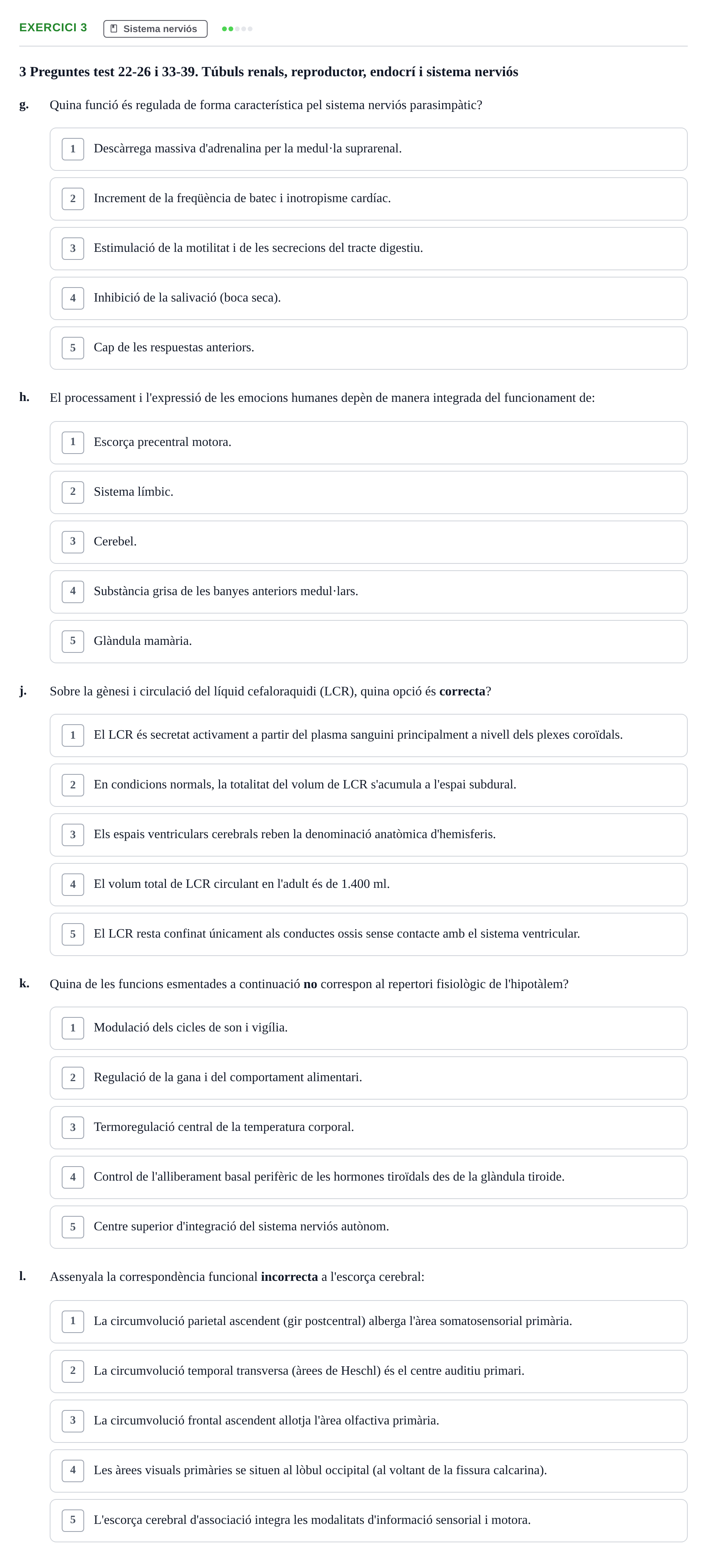 Enunciado: Ejercicio 3 - Sistema nerviós · Funció del Cos Humà I UVIC Recull d'activitats d'avaluació: Fisiologia del Cos Humà I