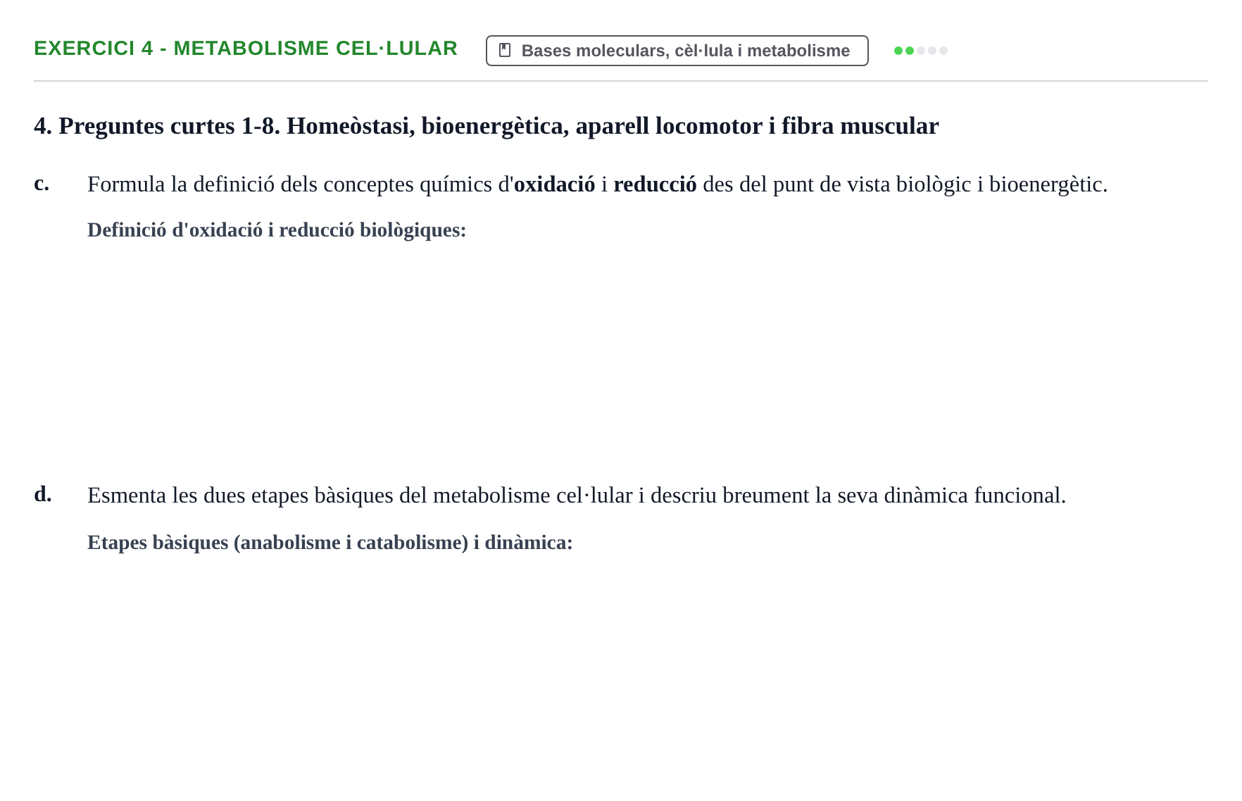 Enunciado: Ejercicio 4 - Metabolisme cel·lular · Funció del Cos Humà I UVIC Recull d'activitats d'avaluació: Fisiologia del Cos Humà I