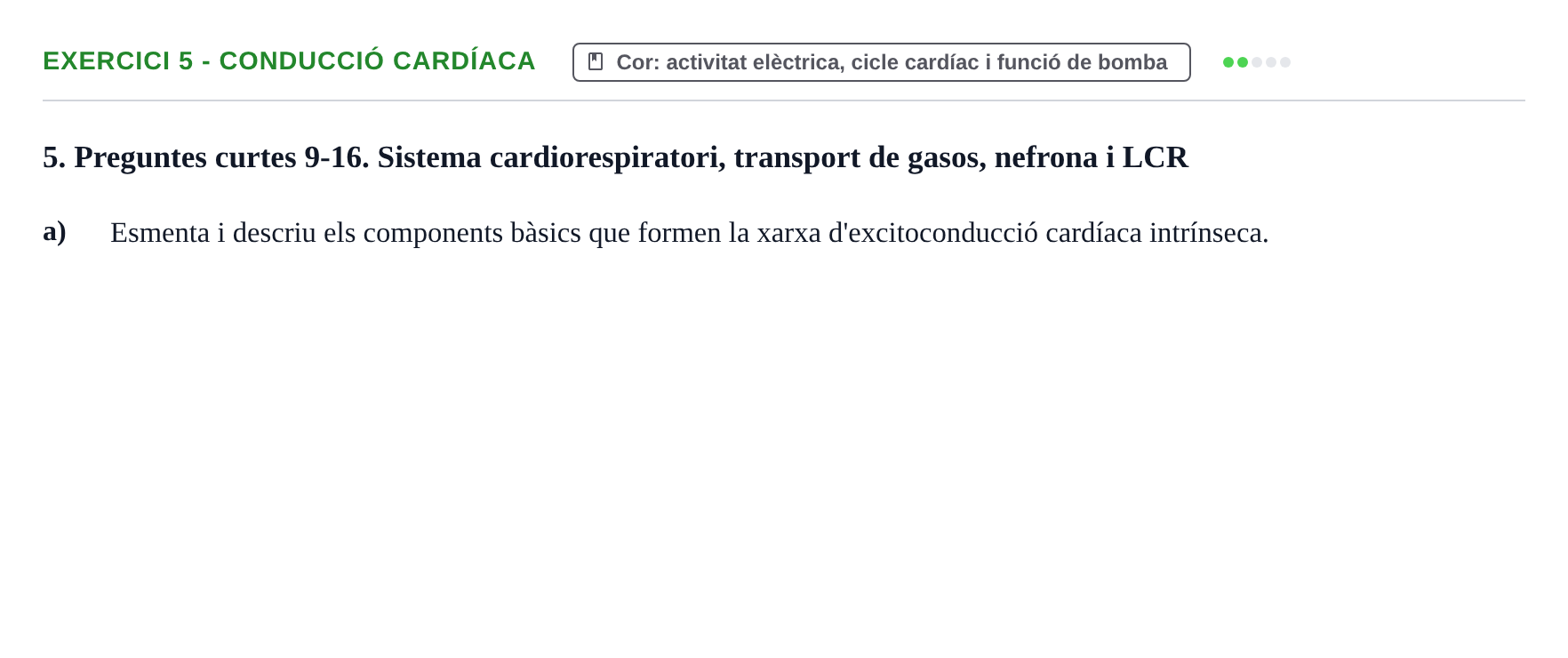 Enunciado: Ejercicio 5 - Conducció cardíaca · Funció del Cos Humà I UVIC Recull d'activitats d'avaluació: Fisiologia del Cos Humà I