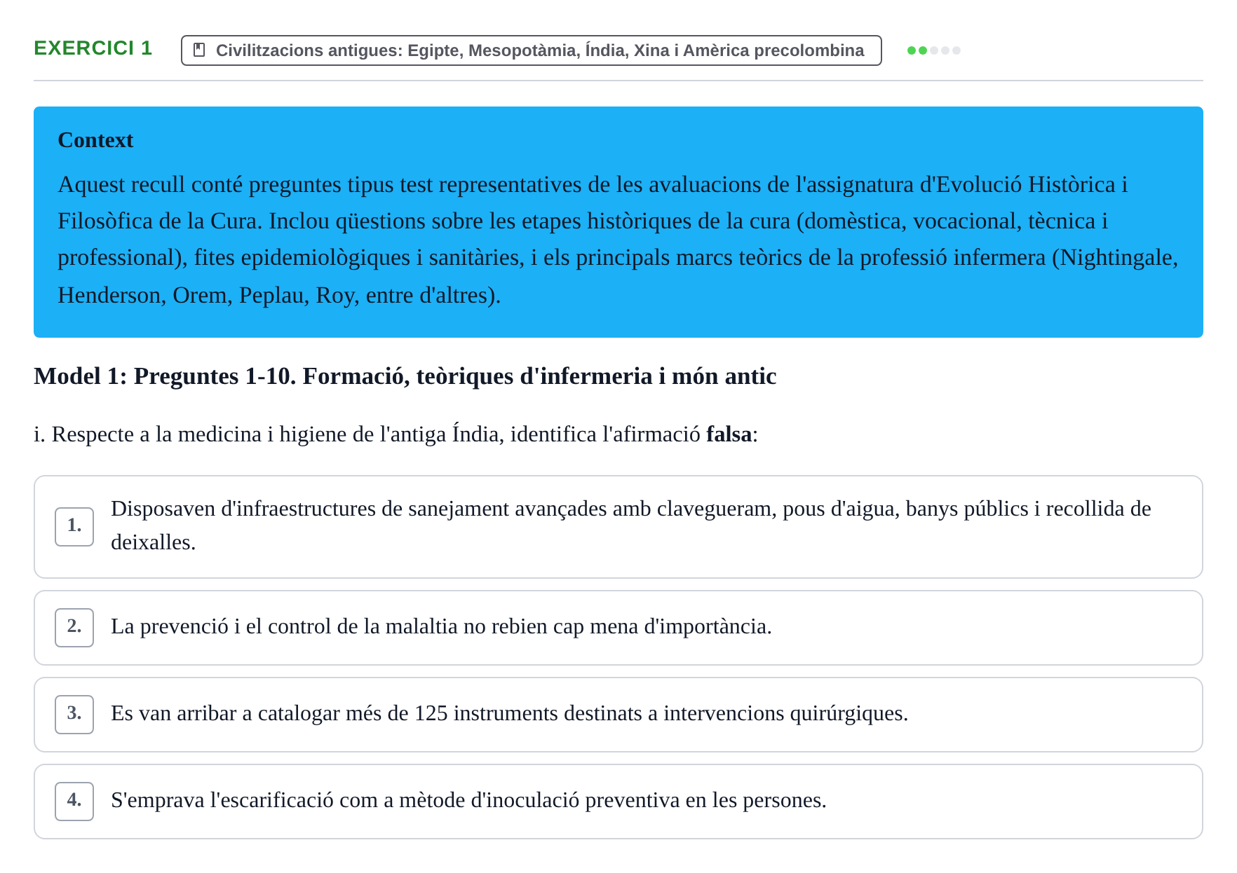 Enunciado: Ejercicio 1 - Civilitzacions antigues: Egipte, Mesopotàmia,… · Evolució Històrica i Filosòfica de la Cura UPF Recull d'exàmens de test: Història i Teories de la Cura