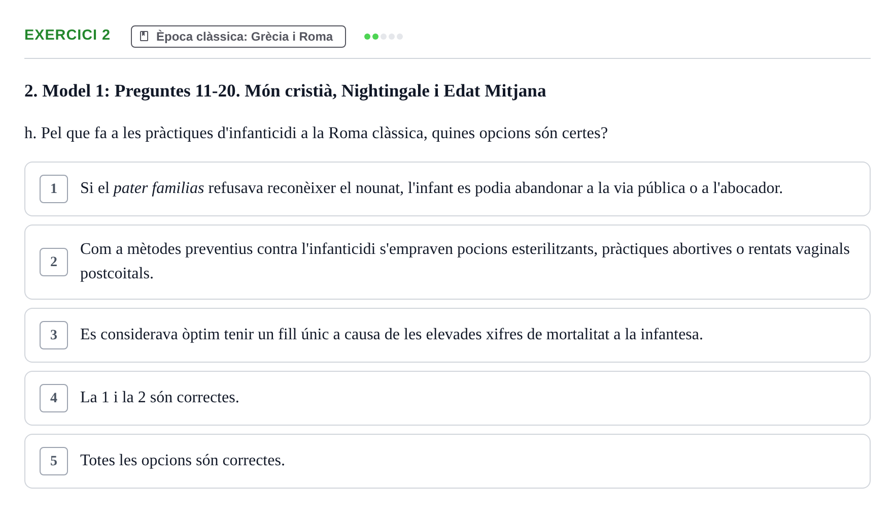 Enunciado: Ejercicio 2 - Època clàssica: Grècia i Roma · Evolució Històrica i Filosòfica de la Cura UPF Recull d'exàmens de test: Història i Teories de la Cura