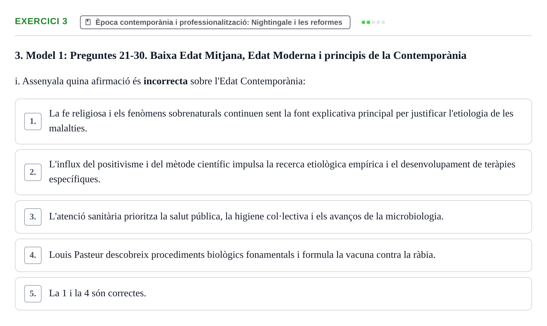 Enunciado: Ejercicio 3 - Època contemporània i professionalització: Ni… · Evolució Històrica i Filosòfica de la Cura UPF Recull d'exàmens de test: Història i Teories de la Cura