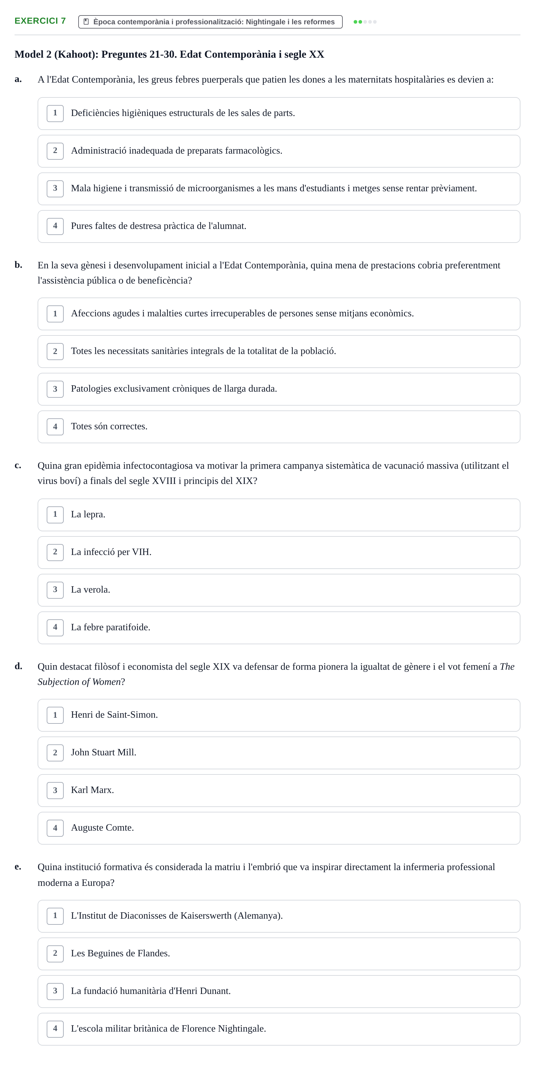 Enunciado: Ejercicio 7 - Època contemporània i professionalització: Ni… · Evolució Històrica i Filosòfica de la Cura UPF Recull d'exàmens de test: Història i Teories de la Cura