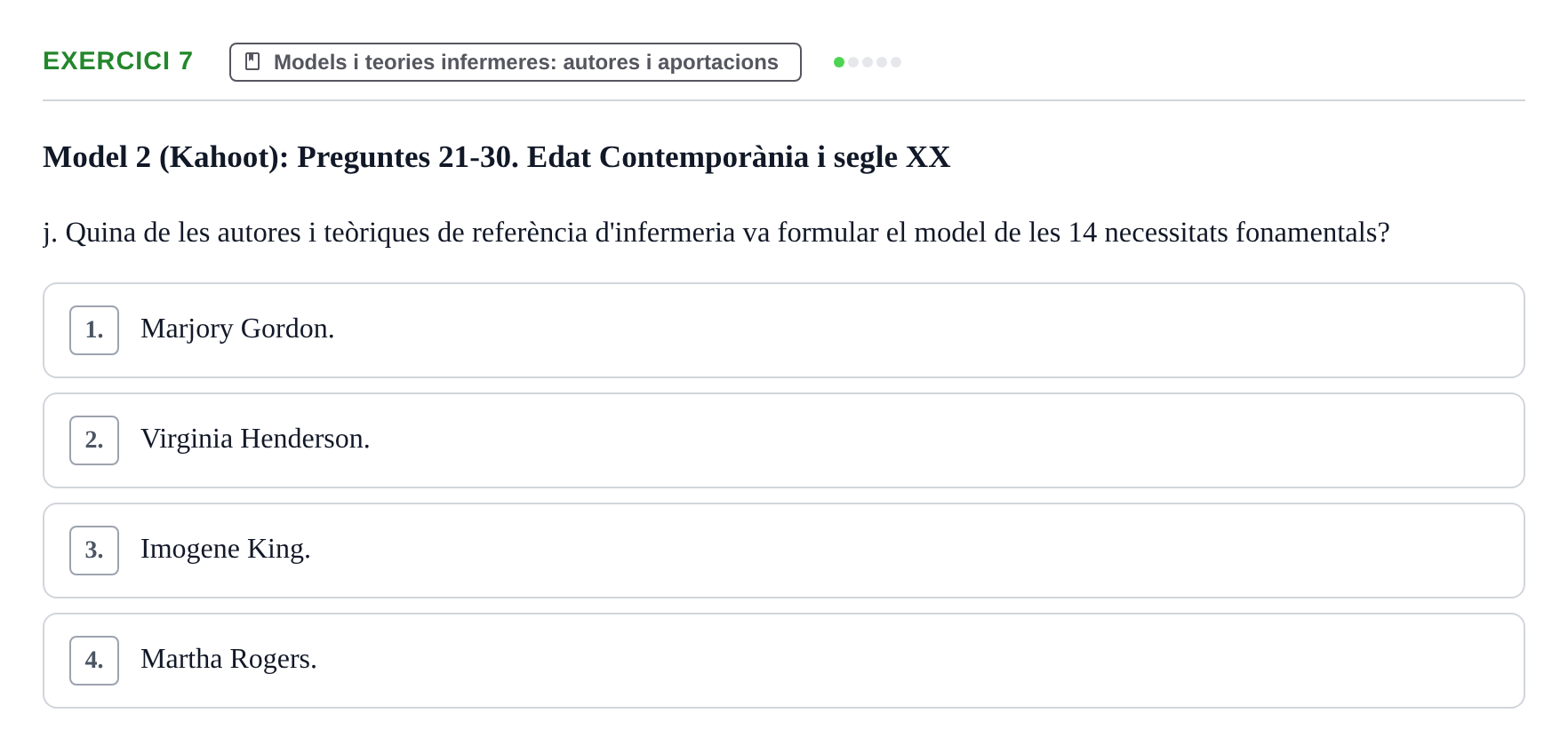 Enunciado: Ejercicio 7 - Models i teories infermeres: autores i aporta… · Evolució Històrica i Filosòfica de la Cura UPF Recull d'exàmens de test: Història i Teories de la Cura
