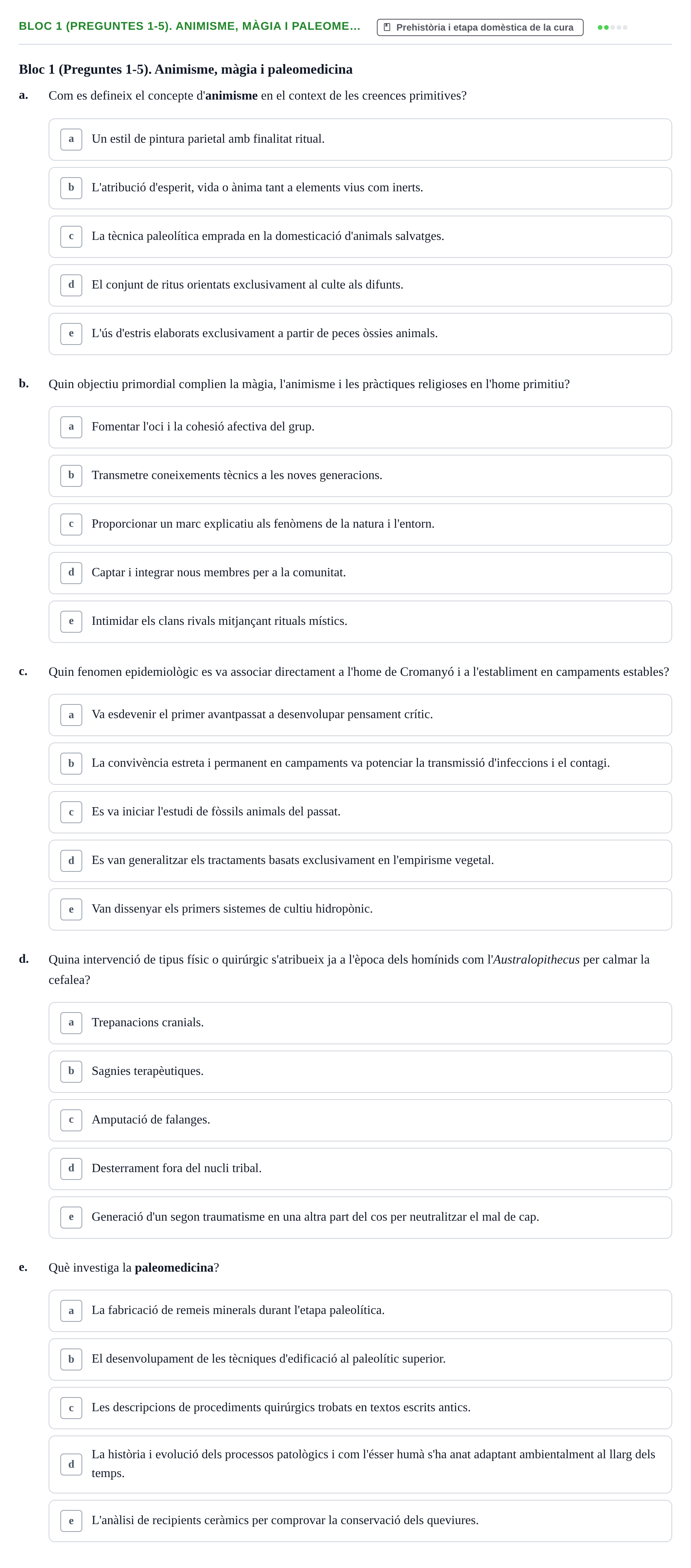 Enunciado: Ejercicio Bloc 1 (Preguntes 1-5). Animisme, màgia i paleome… · Evolució Històrica i Filosòfica de la Cura UPF Avaluació: Etapa Domèstica de la Cura