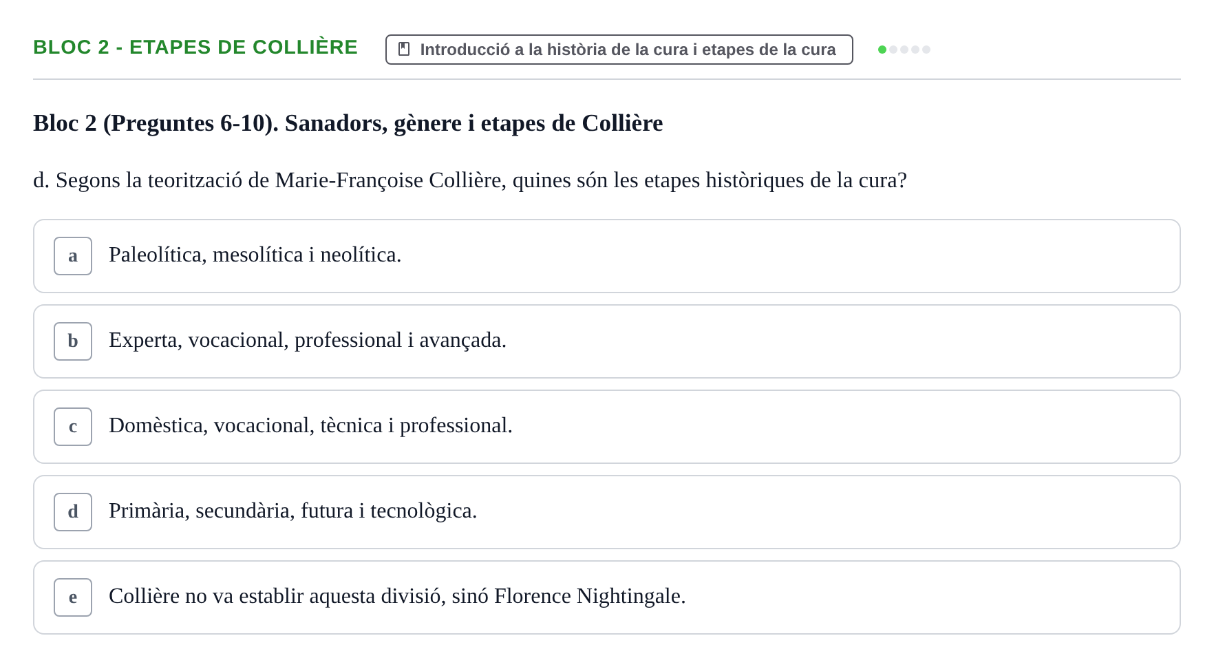 Enunciado: Ejercicio Bloc 2 - Etapes de Collière · Evolució Històrica i Filosòfica de la Cura UPF Avaluació: Etapa Domèstica de la Cura