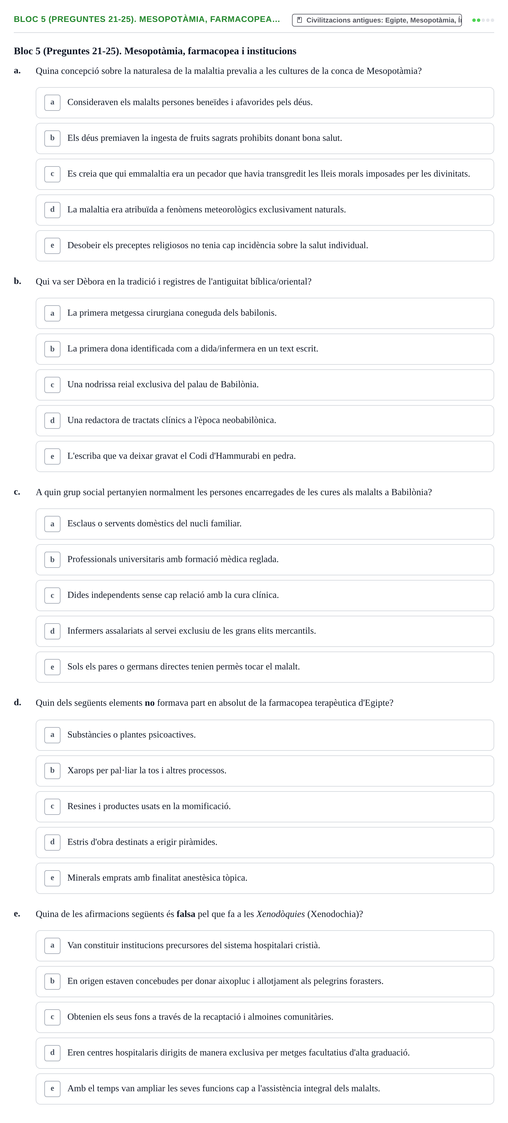 Enunciado: Ejercicio Bloc 5 (Preguntes 21-25). Mesopotàmia, farmacopea… · Evolució Històrica i Filosòfica de la Cura UPF Avaluació: Etapa Domèstica de la Cura