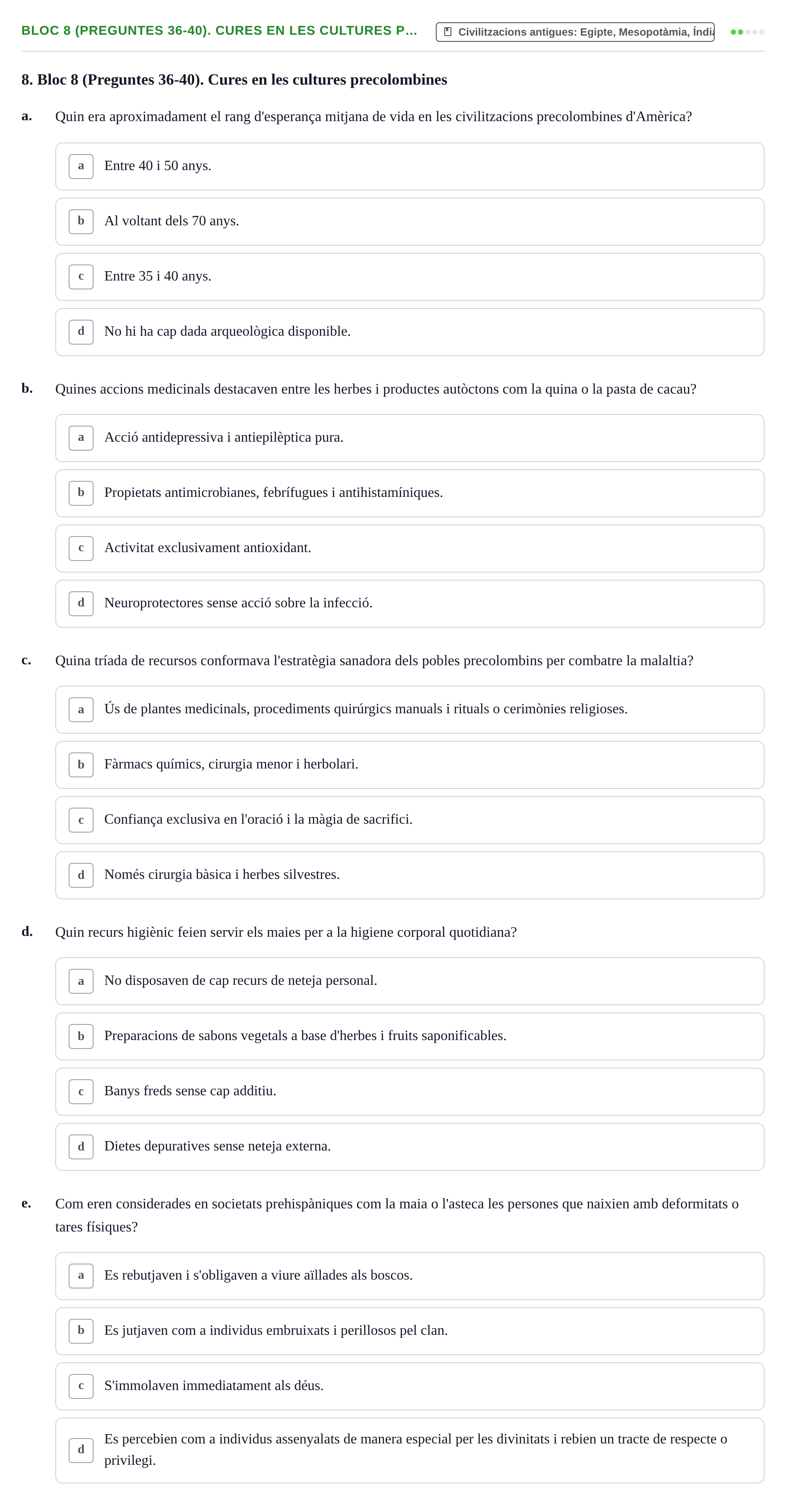 Enunciado: Ejercicio Bloc 8 (Preguntes 36-40). Cures en les cultures p… · Evolució Històrica i Filosòfica de la Cura UPF Avaluació: Etapa Domèstica de la Cura