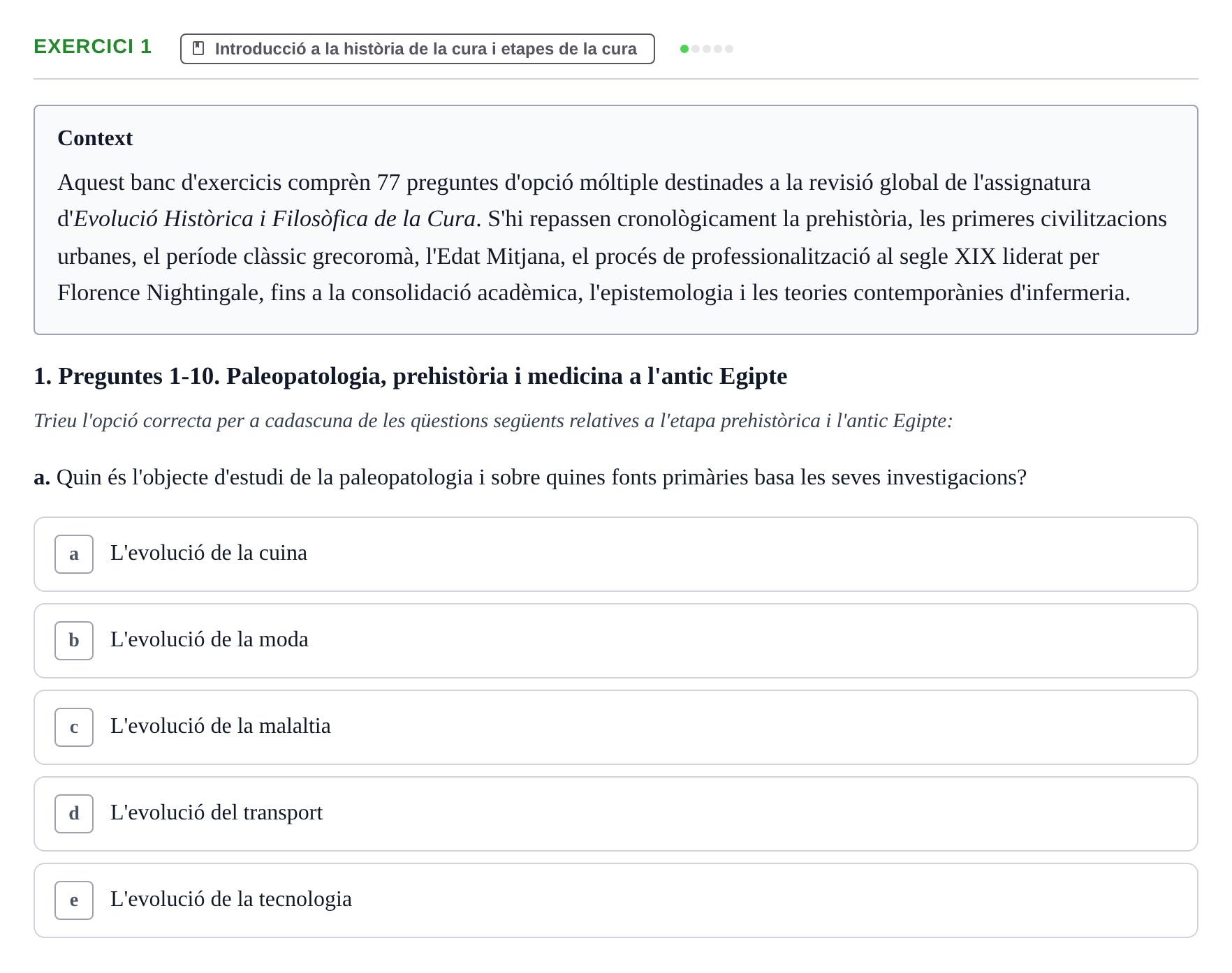 Enunciado: Ejercicio 1 - Introducció a la història de la cura i etapes… · Evolució Històrica i Filosòfica de la Cura UPF Banc de preguntes d'examen: Evolució Històrica i Filosòfica de la Cura