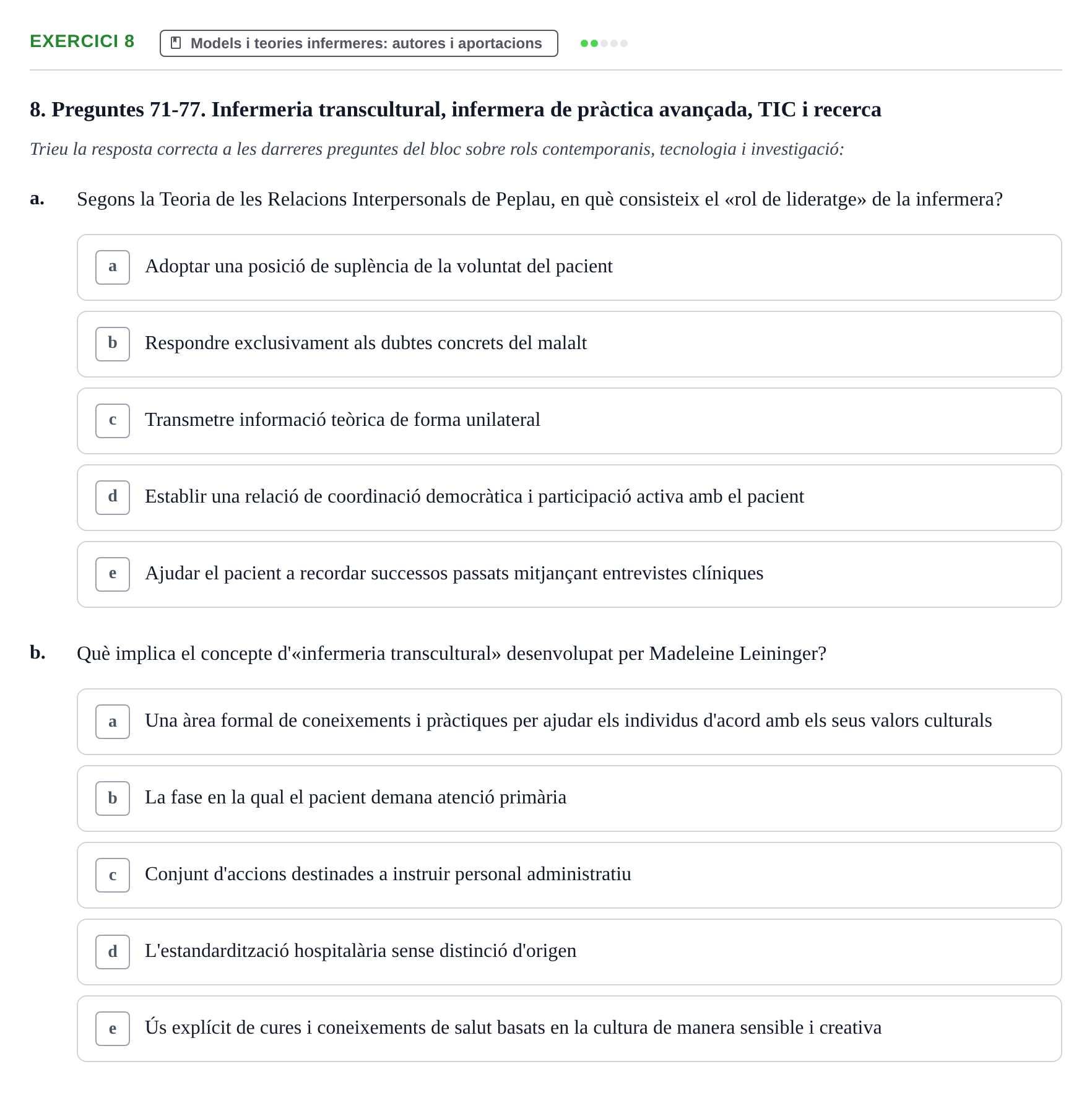 Enunciado: Ejercicio 8 - Models i teories infermeres: autores i aporta… · Evolució Històrica i Filosòfica de la Cura UPF Banc de preguntes d'examen: Evolució Històrica i Filosòfica de la Cura