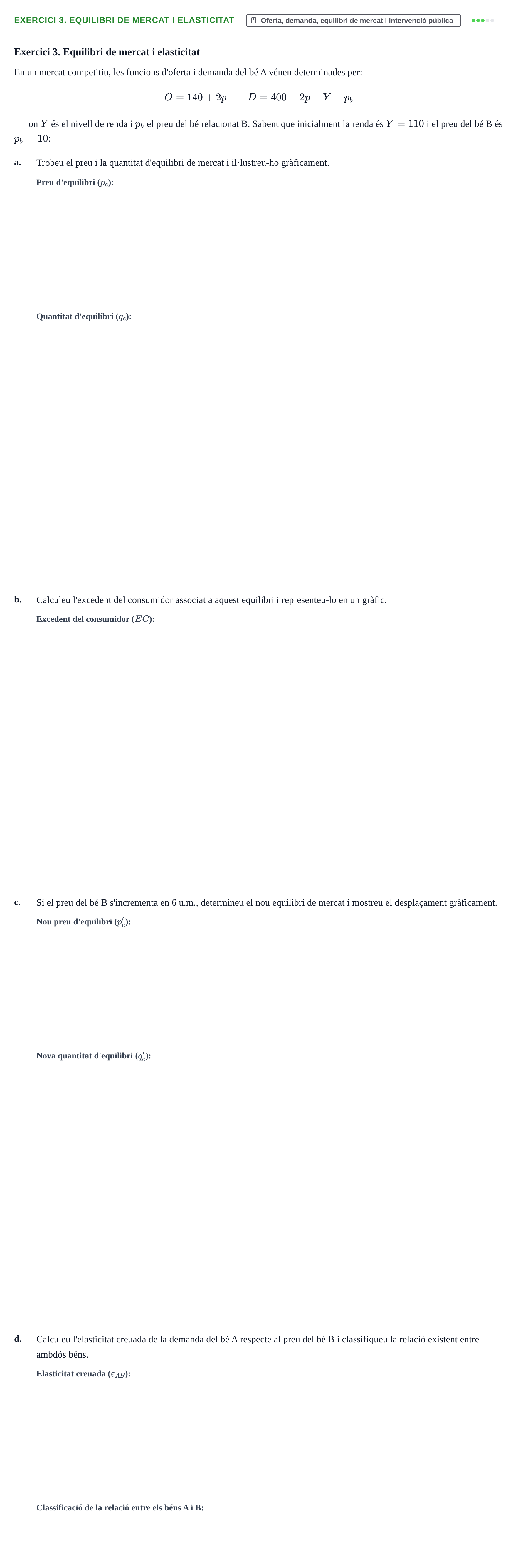 Enunciado: Exercici 3. Equilibri de mercat i elasticitat