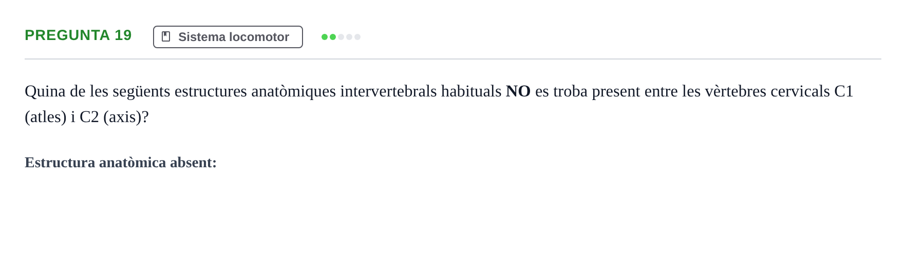 Enunciado: Pregunta 19 · Anatomía Humana UB Examen 1. Anatomia Humana
