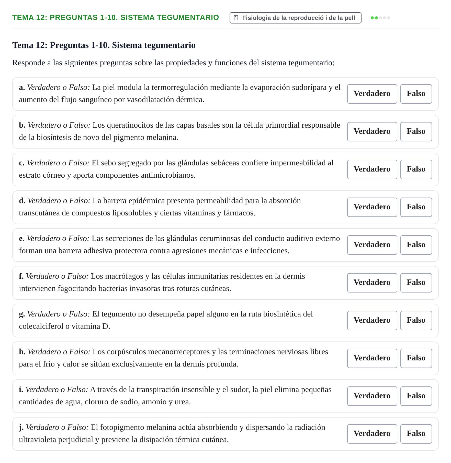 Enunciado: Tema 12: Preguntas 1-10. Sistema tegumentario