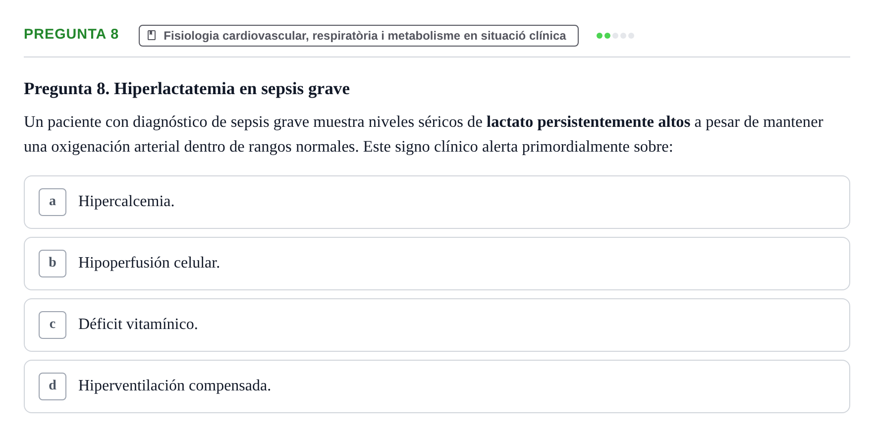 Enunciado: Pregunta 8 · bioquímica i nutrició UB Juny 2023