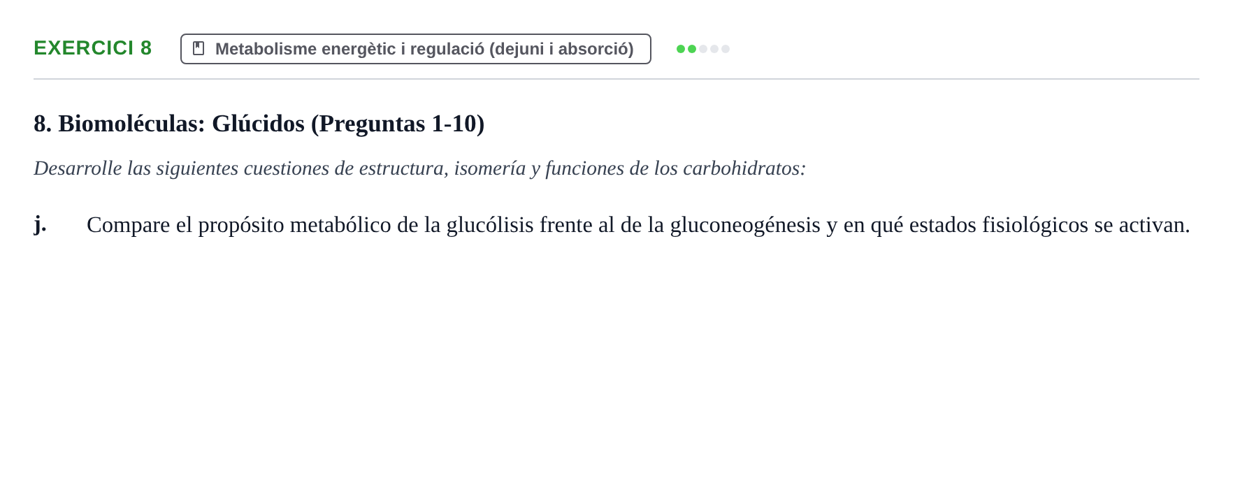Enunciado: 8 - Metabolisme