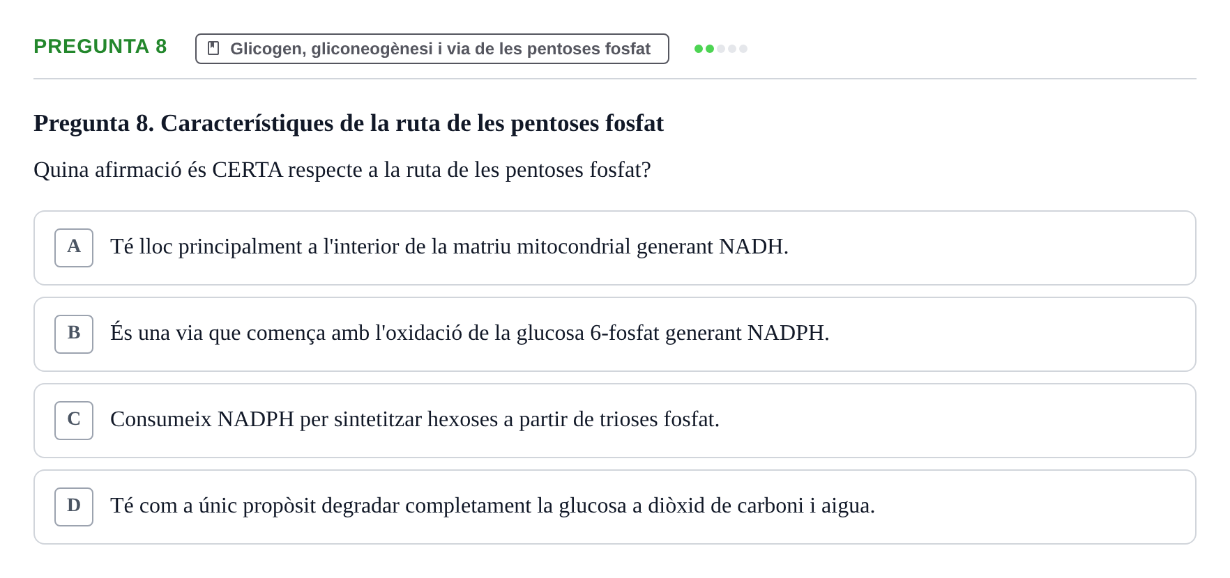Enunciado: Pregunta 8 · bioquímica i nutrició UB 2023