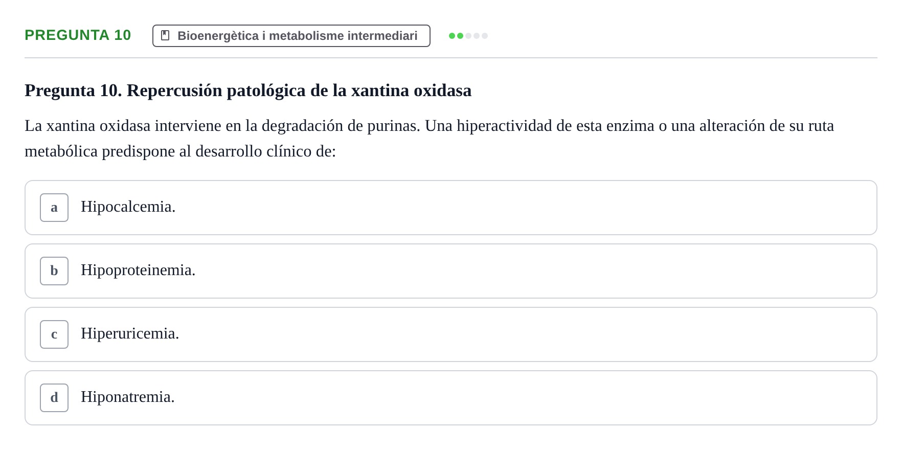 Enunciado: Pregunta 10 · bioquímica i nutrició UB Juny 2023