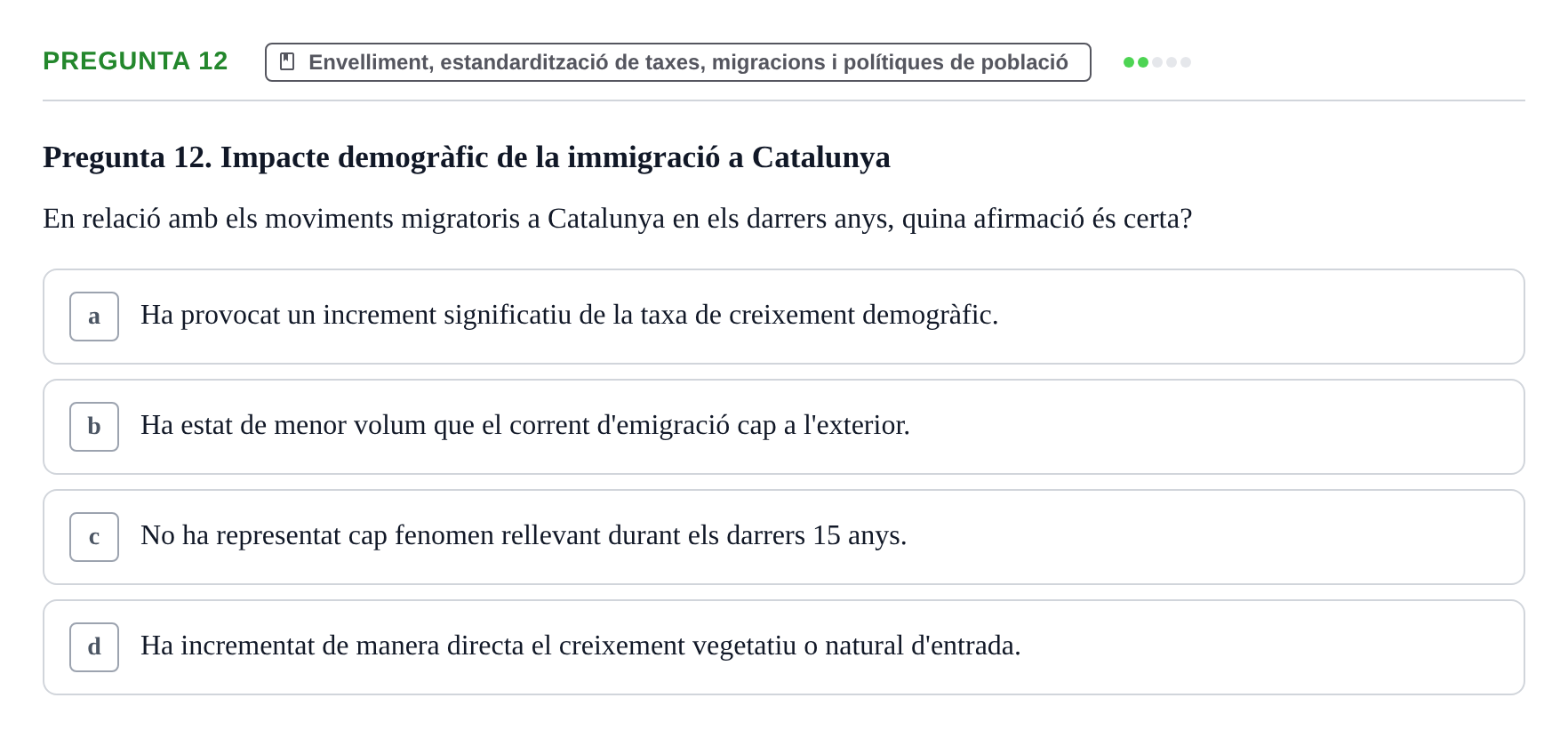 Enunciado: Pregunta 12 · instruments dels estudis de la salut UB Examen de Demografia, Epidemiologia i Bioestadística