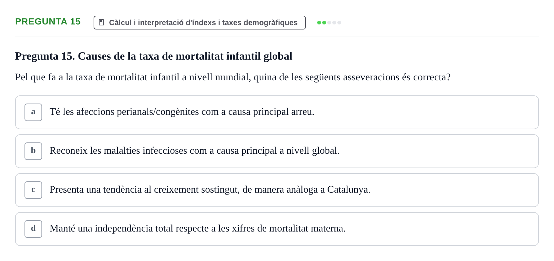 Enunciado: Pregunta 15 · instruments dels estudis de la salut UB Examen de Demografia, Epidemiologia i Bioestadística