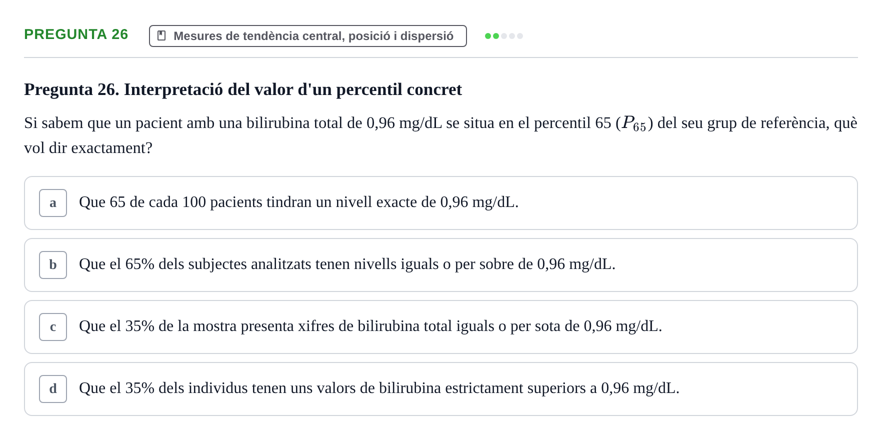 Enunciado: Pregunta 26 · instruments dels estudis de la salut UB Examen de Demografia, Epidemiologia i Bioestadística