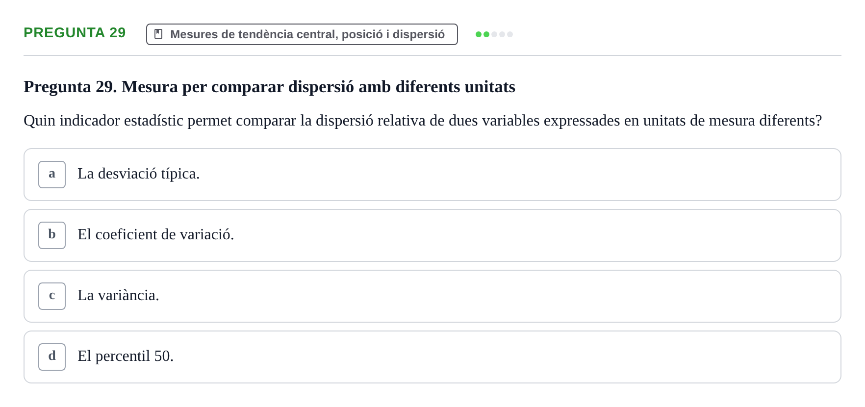 Enunciado: Pregunta 29 · instruments dels estudis de la salut UB Examen de Demografia, Epidemiologia i Bioestadística