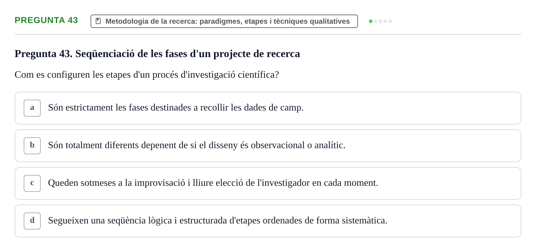 Enunciado: Pregunta 43 · instruments dels estudis de la salut UB Examen de Demografia, Epidemiologia i Bioestadística