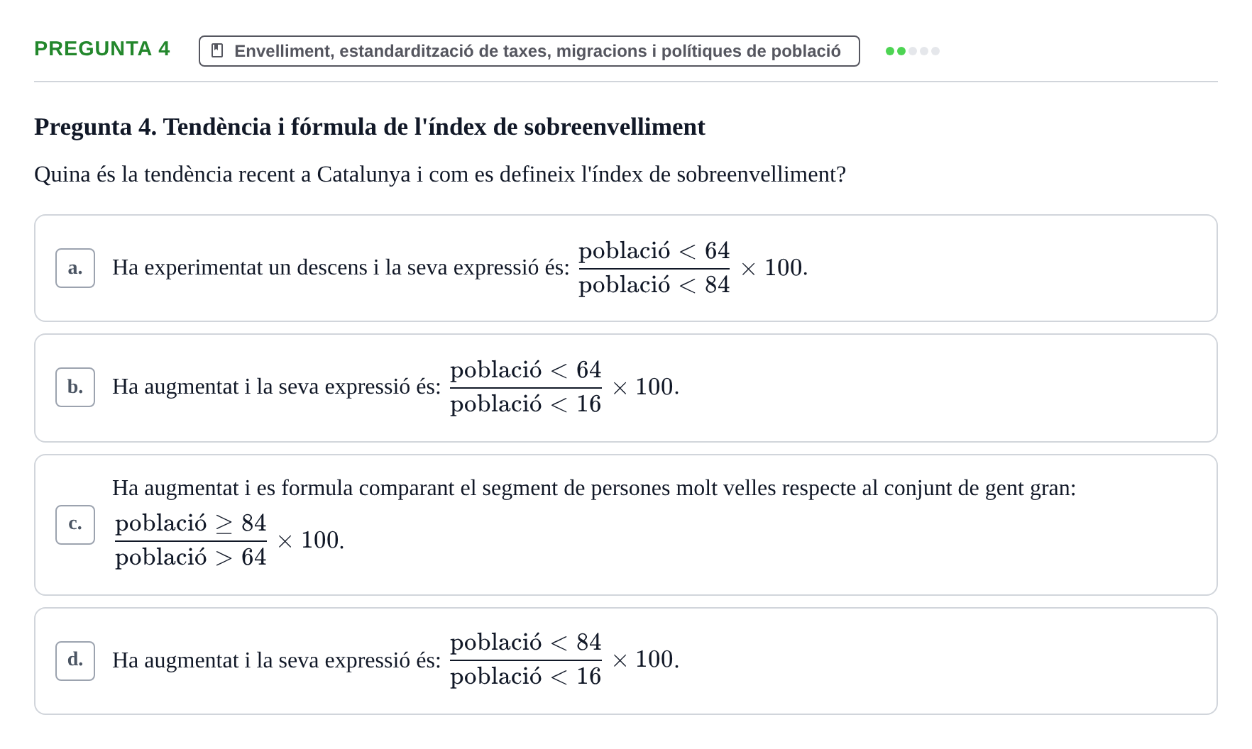 Enunciado: Pregunta 4 · instruments dels estudis de la salut UB Examen de Demografia, Epidemiologia i Bioestadística