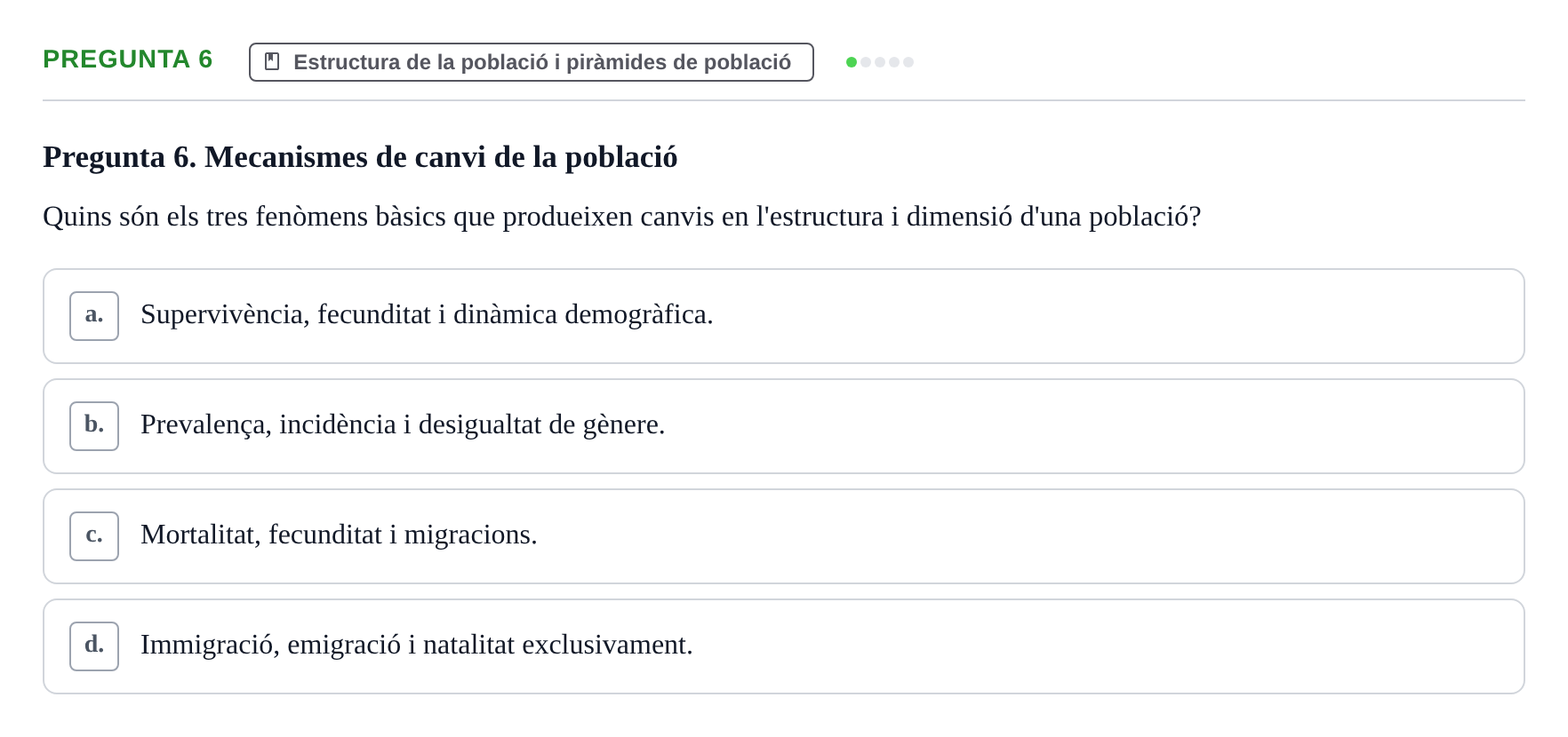 Enunciado: Pregunta 6 · instruments dels estudis de la salut UB Examen de Demografia, Epidemiologia i Bioestadística