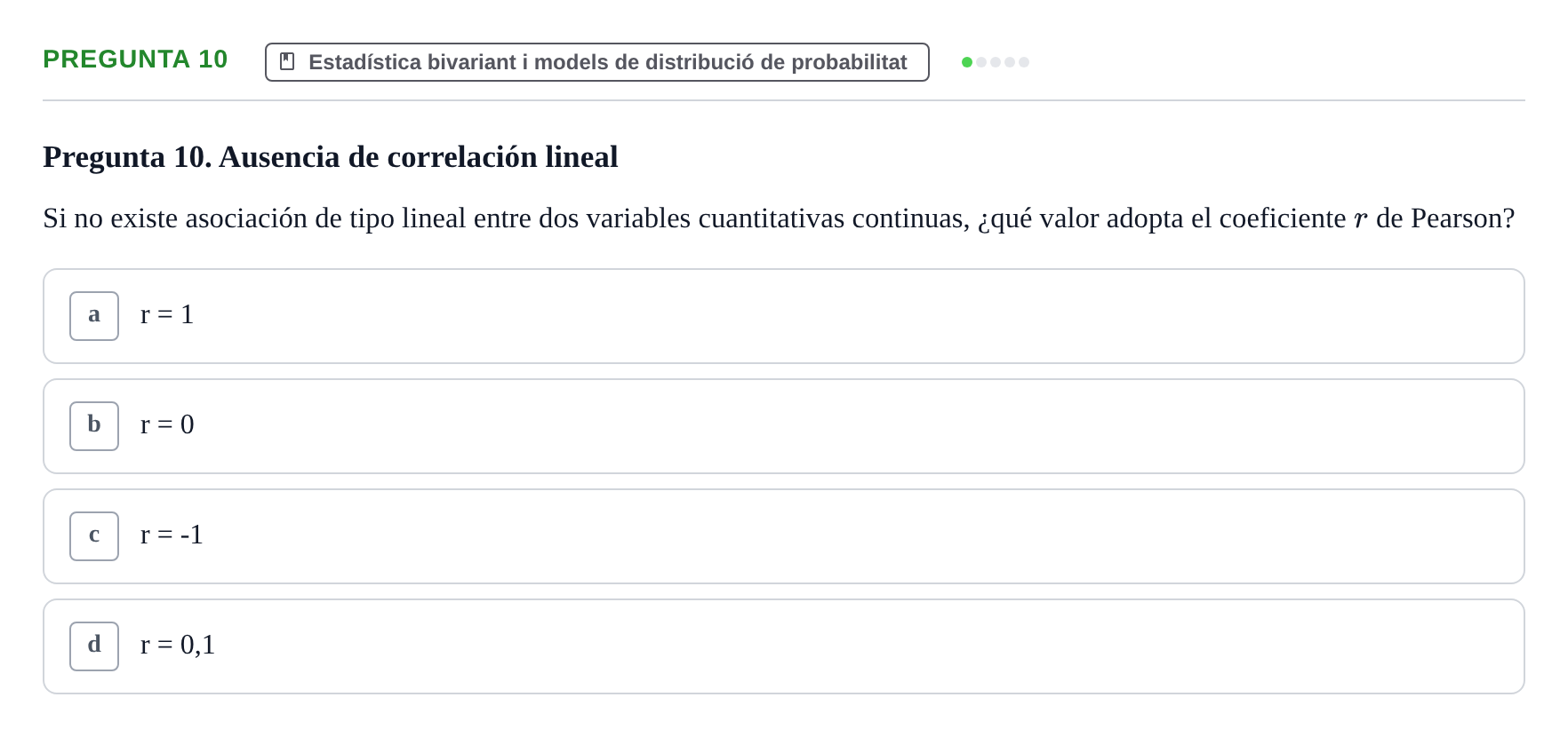Enunciado: Pregunta 10 · instruments dels estudis de la salut UB Examen tipo test de Bioestadística