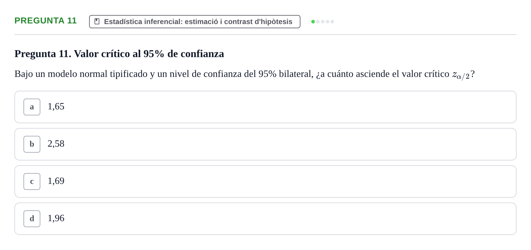 Enunciado: Pregunta 11 · instruments dels estudis de la salut UB Examen tipo test de Bioestadística