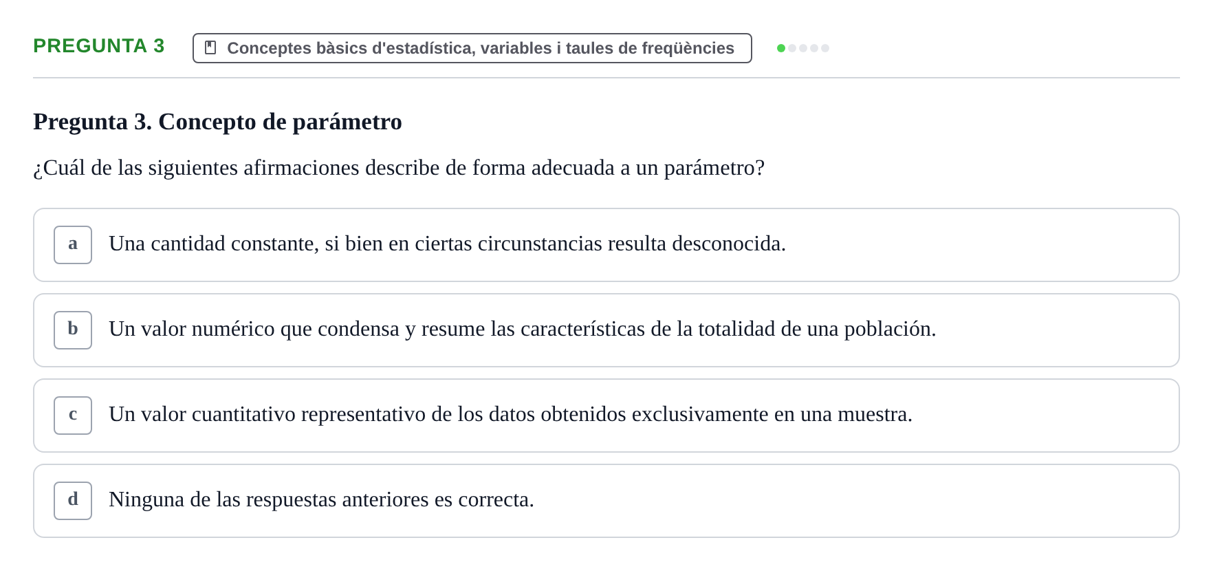 Enunciado: Pregunta 3 · instruments dels estudis de la salut UB Examen tipo test de Bioestadística