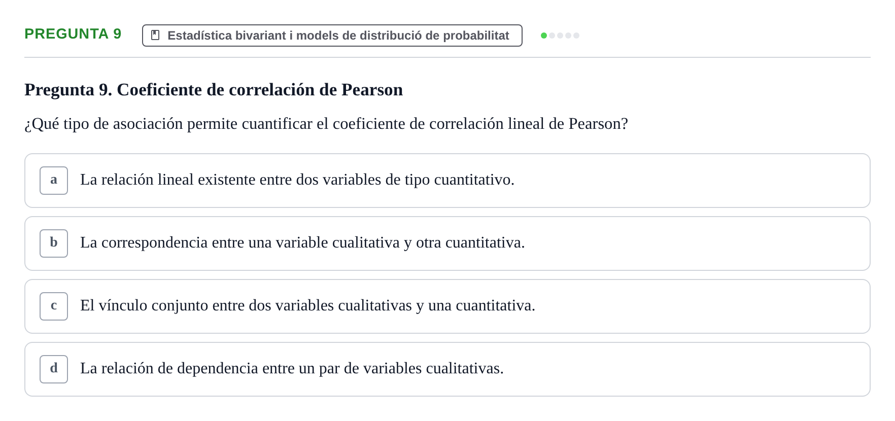 Enunciado: Pregunta 9 · instruments dels estudis de la salut UB Examen tipo test de Bioestadística