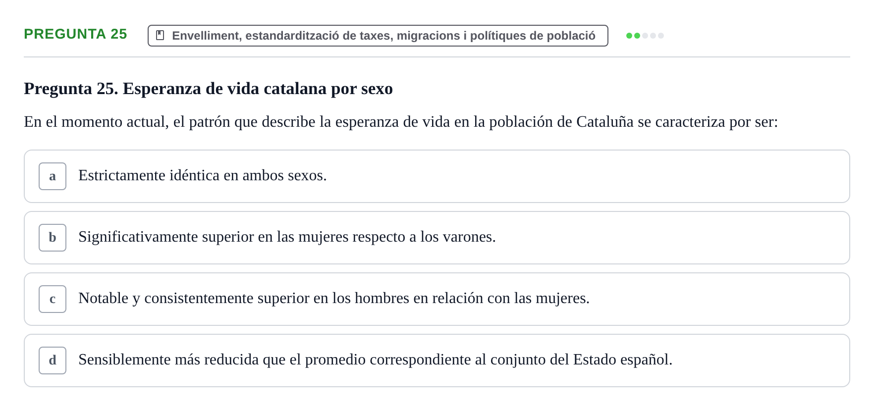 Enunciado: Pregunta 25 · instruments dels estudis de la salut UB Examen de Demografía y Salud Pública