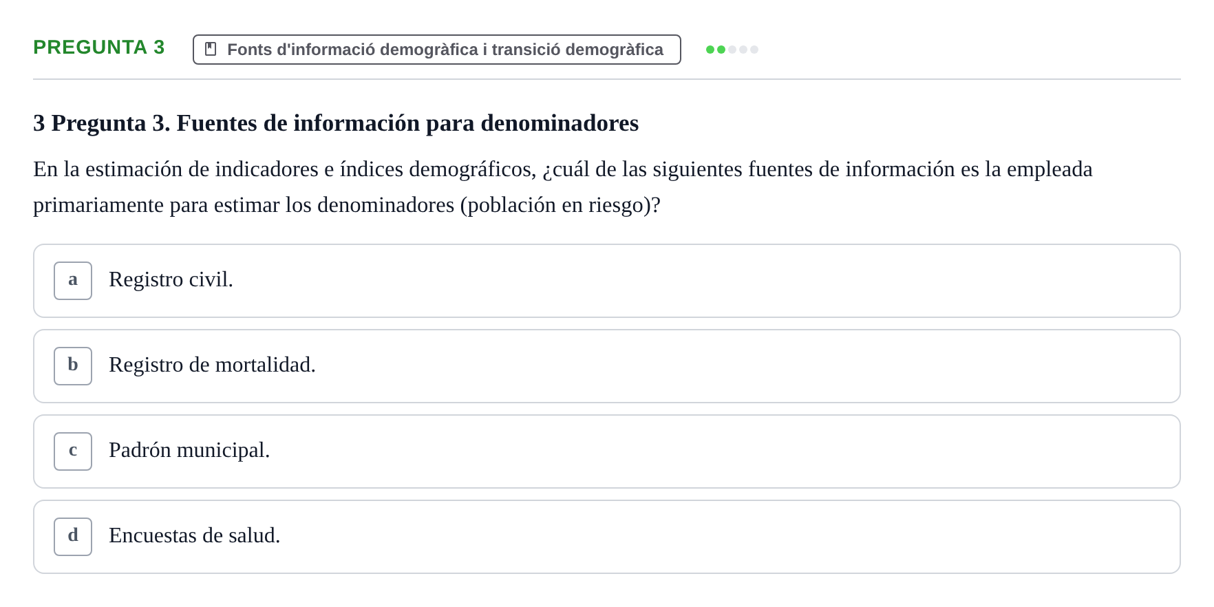 Enunciado: Pregunta 3 · instruments dels estudis de la salut UB Examen de Demografía y Salud Pública